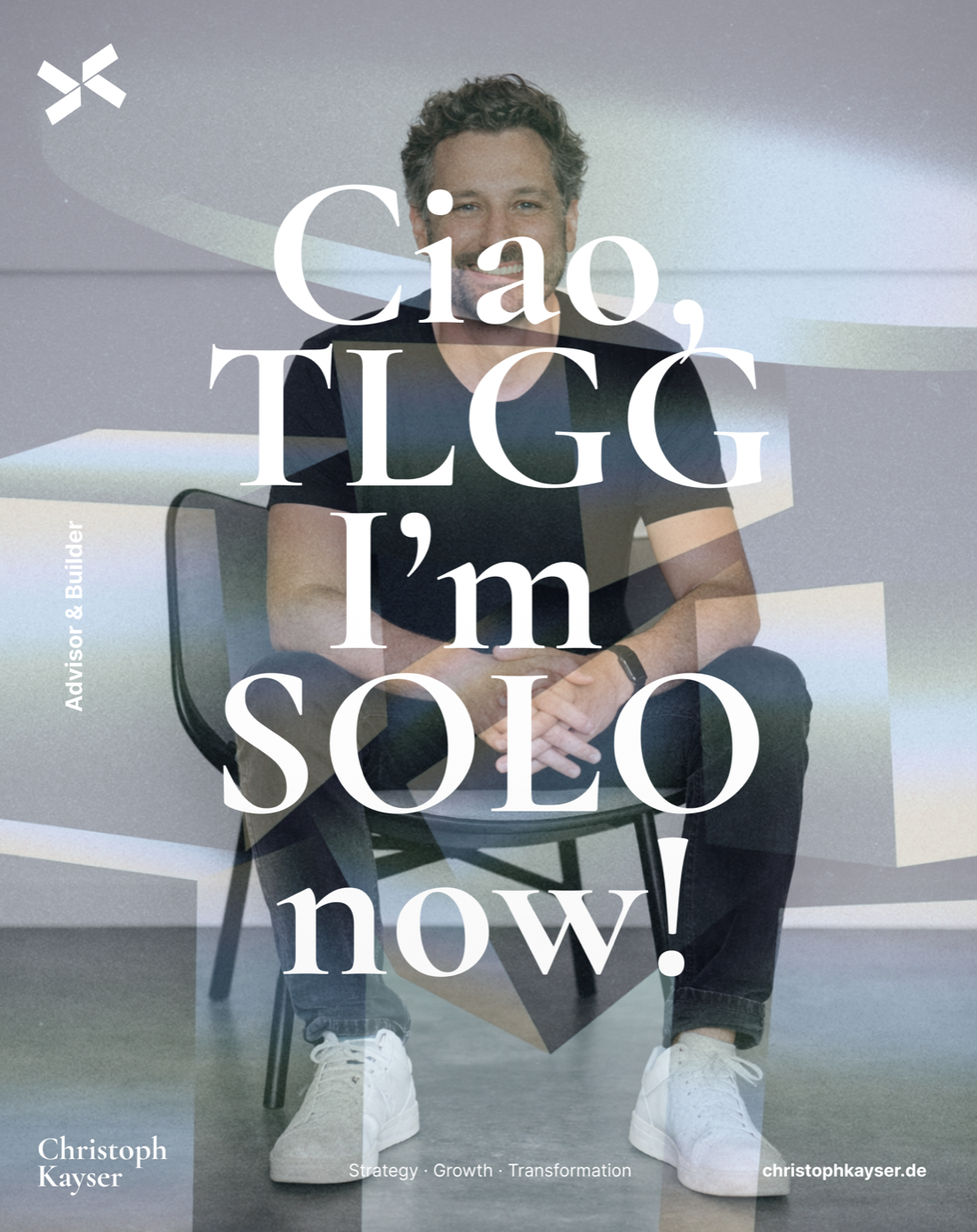 Christoph Kayser — Ciao TLGG, I'm SOLO now!